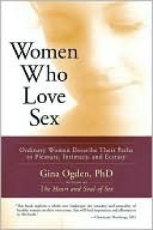 Women Who Love Sex - Gina Ogden