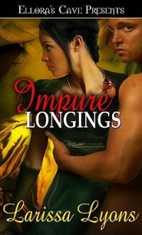 Impure Longings - Larissa Lyons