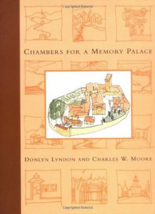 Chambers For A Memory Palace - Donlyn Lyndon, Charles W. Moore