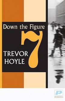 Down the Figure 7 - Trevor Hoyle