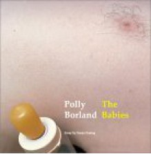 The Babies - Polly Borland