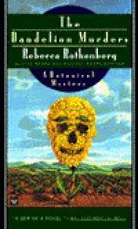 Dandelion Murders - Rebecca Rothenberg