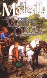 The White Order - L.E. Modesitt Jr.