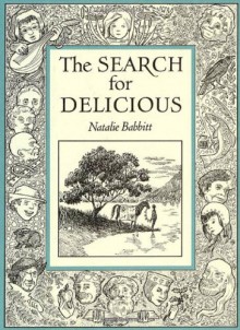 The Search for Delicious - Natalie Babbitt