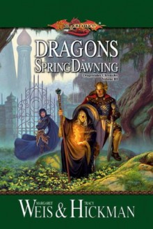 Dragons Of Spring Dawning (Dragonlance Saga Novel: Chronicles (Books)) - Margaret Weis, Tracy Hickman