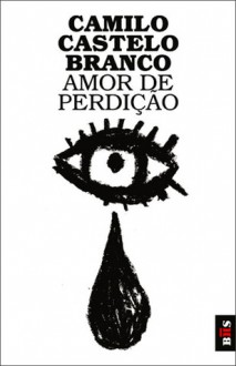 Amor de Perdição - Camilo Castelo Branco