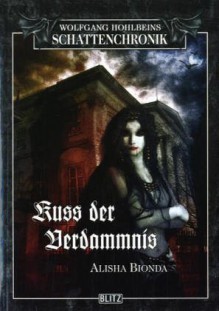 Kuss der Verdammnis - Alisha Bionda