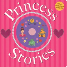 Princess Stories with CD - Roger Priddy