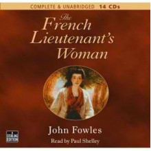 The French Lieutenant's Woman - John Fowles, Paul Shelley