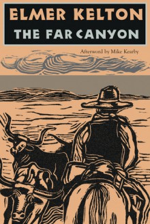 The Far Canyon - Elmer Kelton, Mike Kearby