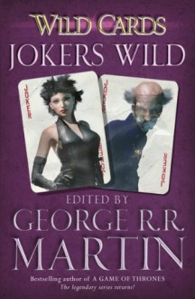 Jokers Wild - George R.R. Martin