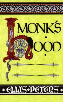 Monk's Hood - Ellis Peters