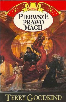 Pierwsze prawo magii - Terry Goodkind