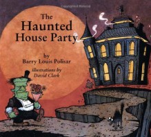 The Haunted House Party - Barry Louis Polisar, David Clark