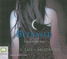 Betrayed - Edwina Wren, P.C. Cast, Kristin Cast