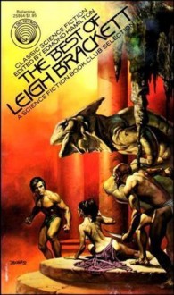 The Best of Leigh Brackett - Leigh Brackett, Edmund Hamilton