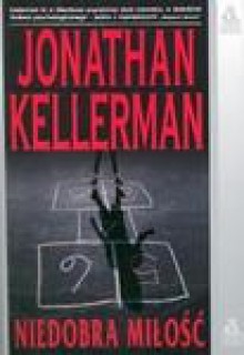 Niedobra miłość - Jonathan Kellerman