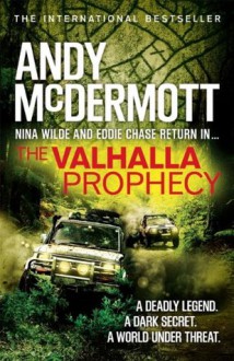 The Valhalla Prophecy (Nina Wilde/Eddie Chase 9) - Andy McDermott