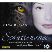 Schattenauge - Nina Blazon, Nina Petri, Simon Jäger