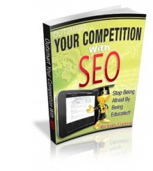 Outsmart Your Competition With SEO - Michael Clough, David Phillips