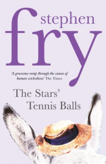 The Stars' Tennis Balls - Stephen Fry