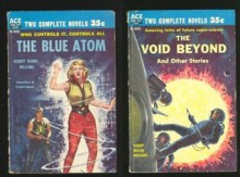 The Blue Atom / The Void Beyond (Ace Double, D-322) - Robert Moore Williams