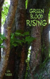 Green Blood Rising - Lea Tassie