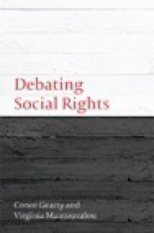 Debating Social Rights - Conor A. Gearty, Virginia Mantouvalou