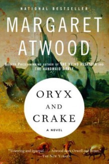 Oryx and Crake - Margaret Atwood