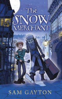 The Snow Merchant - Sam Gayton