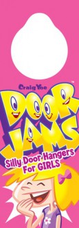 Door Jams: Silly Door Hangers for Girls - Craig Yoe