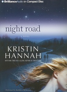 Night Road - Kristin Hannah