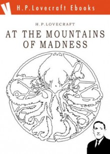 At the Mountains of Madness (H.P. Lovecraft Ebooks) - Massimo Cimarelli, H.P. Lovecraft