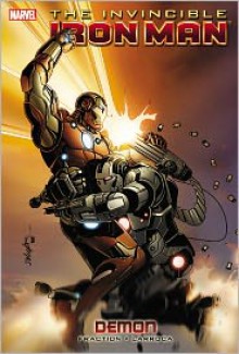 The Invincible Iron Man, Vol. 9: Demon - Matt Fraction, Salvador Larroca