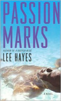 Passion Marks - Lee Hayes