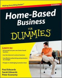 Home-Based Business for Dummies - Paul Edwards, Sarah Edwards, Peter Economy