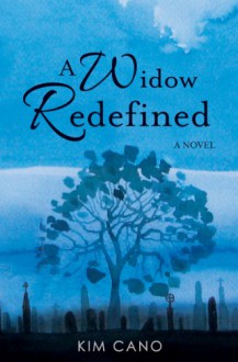 A Widow Redefined - Kim Cano