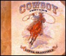 Cowboy: A Kid's Album - Linda Granfield