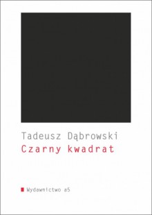 Czarny Kwadrat - Tadeusz Dabrowski