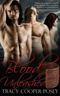 Blood Unleashed - Tracy Cooper-Posey