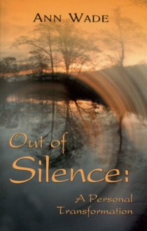 Out of Silence - Ann Wade