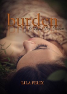 Burden - Lila Felix