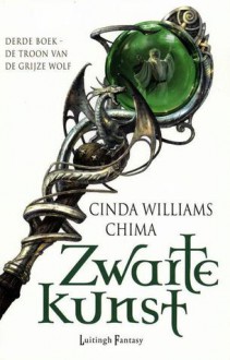 De Troon van de Grijze Wolf (Zwarte Kunst, #3) - Cinda Williams Chima