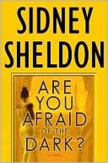 Are You Afraid of the Dark? - Sidney Sheldon