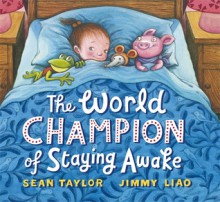 World Champion of Staying Awake - Sean Taylor, Jimmy Liao