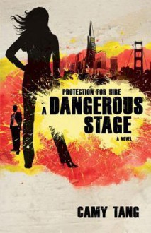 A Dangerous Stage - Camy Tang