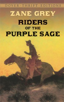 Riders of the Purple Sage - Zane Grey