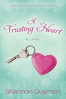 A Trusting Heart - Shannon Guymon