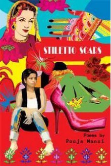 Stiletto Scars - Pooja Nansi