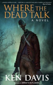 Where the Dead Talk - Ken Davis